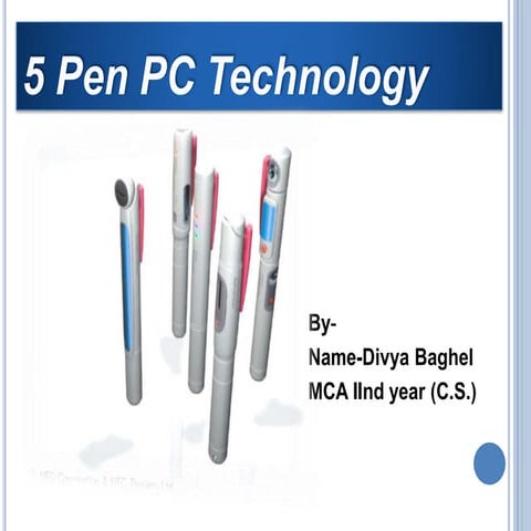 5 pen pc technology by divya
