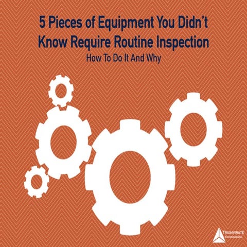 5 Pieces of Equipment You Didn't Know Require Routine Inspection | PDF