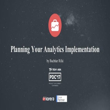 "Planning Your Analytics Implementation" by Bachtiar Rifai (Kofera Technology)
