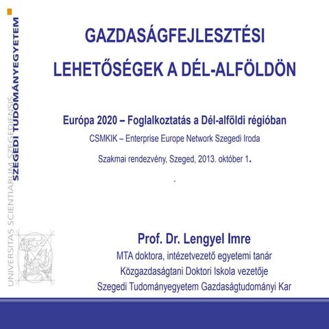 Gazdaságfejlesztési lehetőségek a Dél-Alföldön