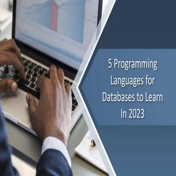 5 Programming Languages for Databases to Learn In 2023.pptx