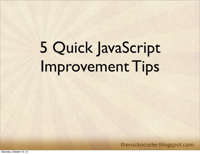 5 Quick JavaScript Performance Improvement Tips