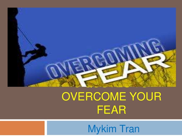 5 quotes to overcome your fear