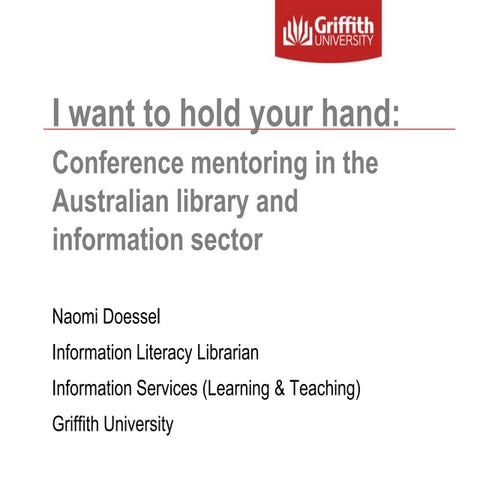 I wanna hold your hand: Conference mentoring in the Australian LIS sector