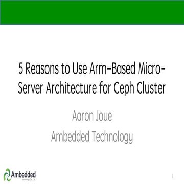CEPH DAY BERLIN - 5 REASONS TO USE ARM-BASED MICRO-SERVER ARCHITECTURE FOR CE...