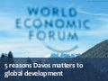 5 reasons Davos matters to global development
