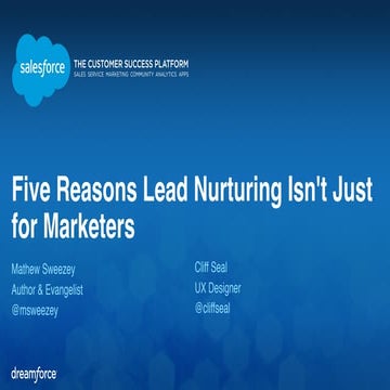 5 Reasons Lead Nurturing Isn't Just for Marketers