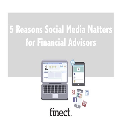 5 Reasons Social Media Matters to Financial Advisors