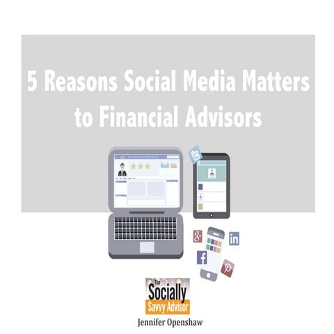 5 Reasons Social Media Matters to Financial Advisors
