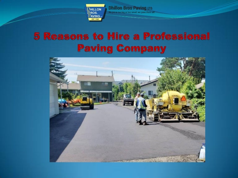 5 Reasons to Hire a Professional Paving Company