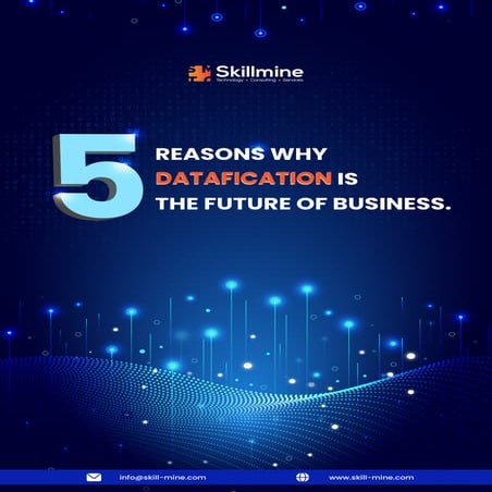 5 Reasons Why Datafication is The Future of Businesss