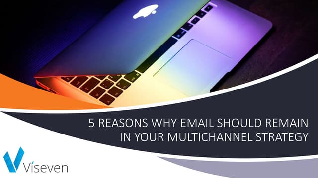 5 reasons why email should remain in pharma multichannel strategy