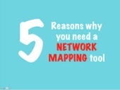 5 reasons why a network mapping too...