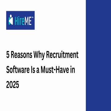 5 Reasons Why Recruitment Software Is a Must-Have in 2025