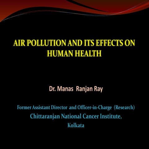 Air Pollution and its Effects on Human Health | PPTX