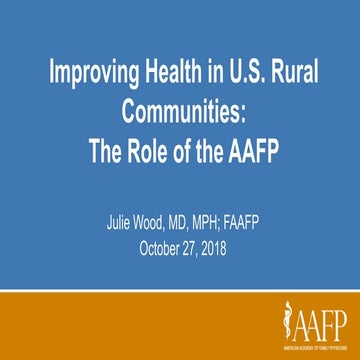 Improving Health in U.S. Rural Communities: The Role of the AAFP