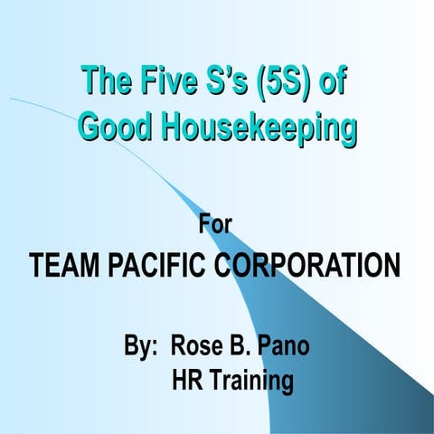 The Five S’s (5S) of Good Housekeeping
