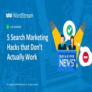 5 Search Marketing Hacks that Don't Actually Work