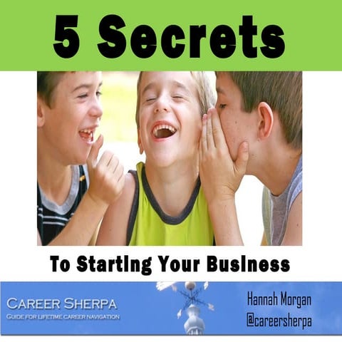 5 secrets to starting a business