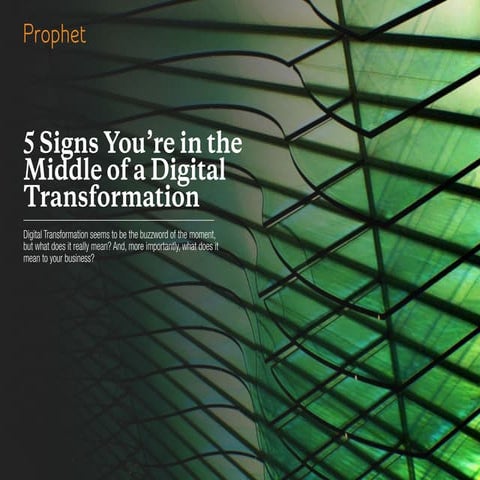 5 Signs You’re in the Middle of a Digital Transformation