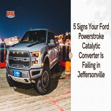 5 Signs Your Ford Powerstroke Catalytic Converter Is Failing in ...