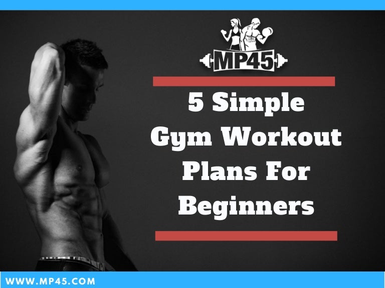 Get Most Effective Gym Workout Plans For Beginners