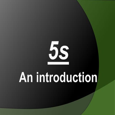 5s a basic introduction