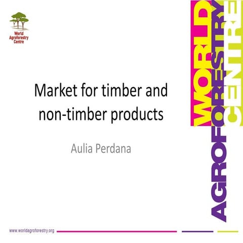 Market for timber and non-timber products