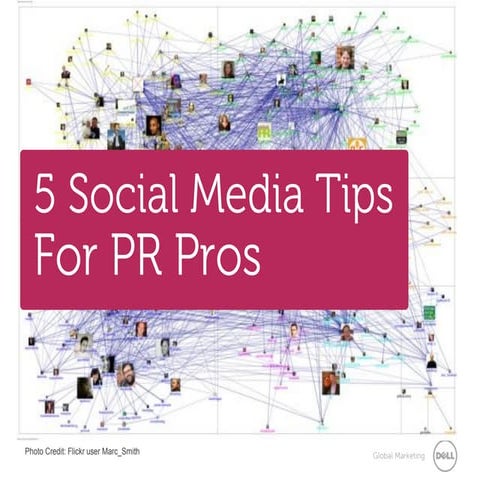 5 Social Media Tips For PR Pros - Social Media and the New PR World Order