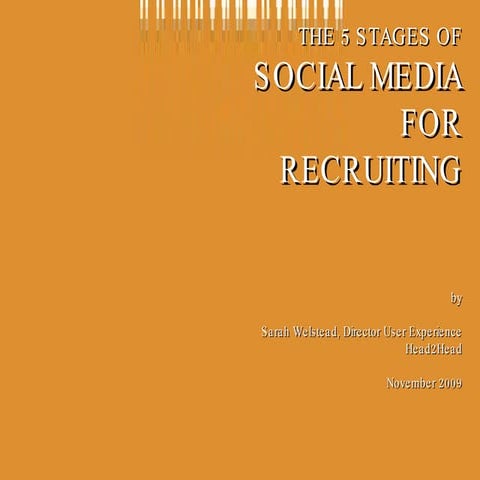 5 Stages Of Social Media For Recruiting Feb 2010