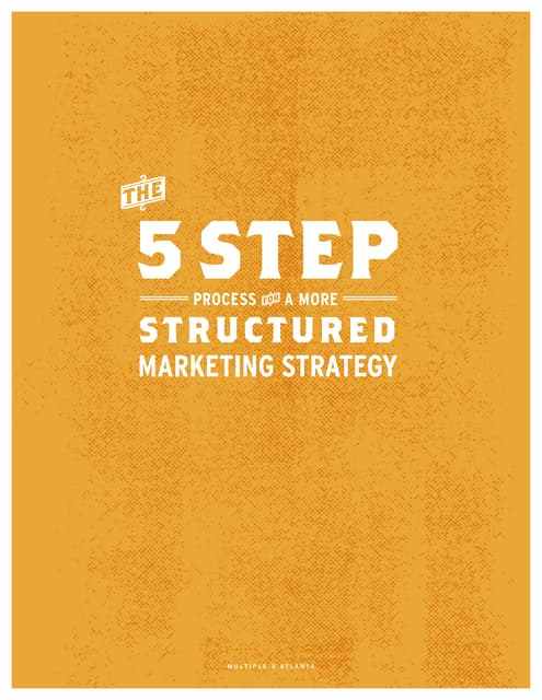 5 step process_for_a_more_structured_marketing_strategy