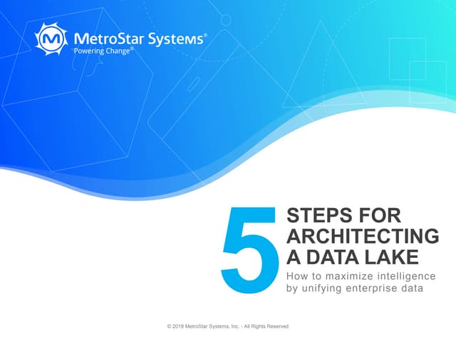 5 Steps for Architecting a Data Lake