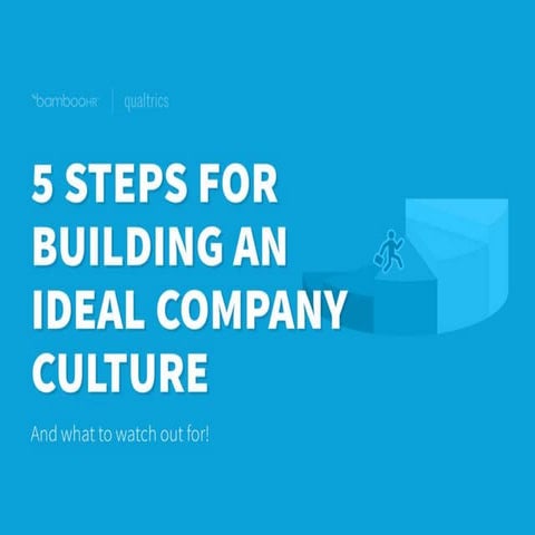 5 Steps for Building and Ideal Culture