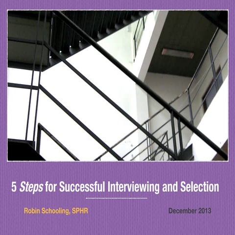 5 Steps for Successful Interviewing and Selection
