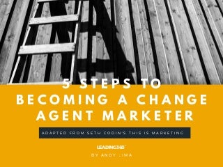 5 steps to becoming a change agent marketer