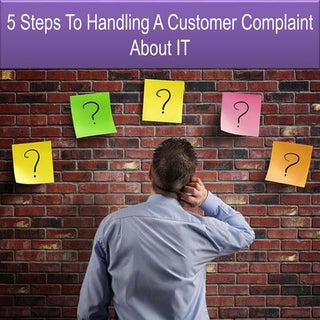 5 Steps To Handling A Customer Comp...
