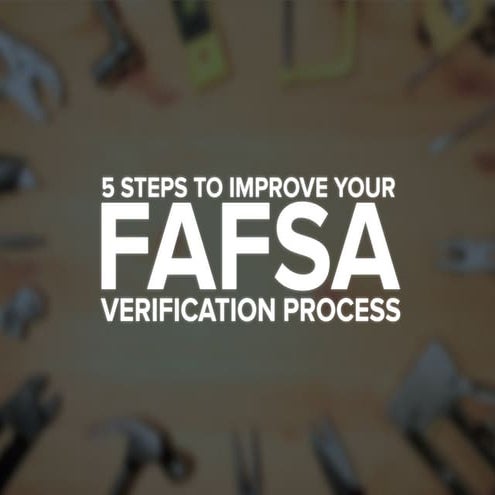 5 steps to improve your fafsa verification process | PPT
