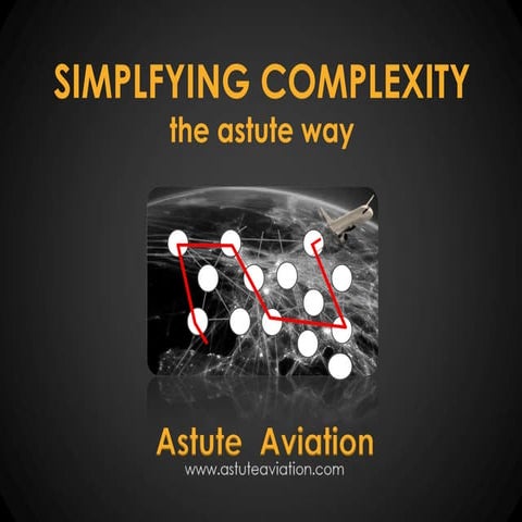 Simplifying Complexity - the Astute Way | PPT