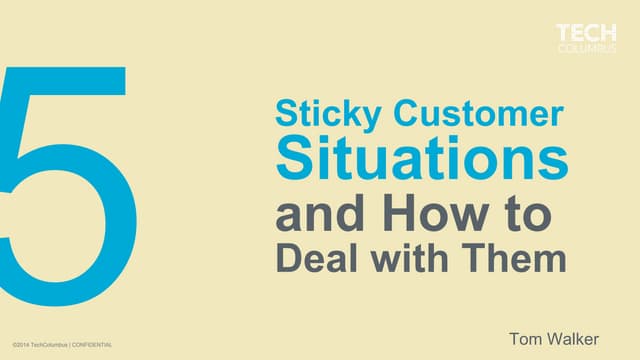 5 Sticky Customer Situations and How to Deal with Them