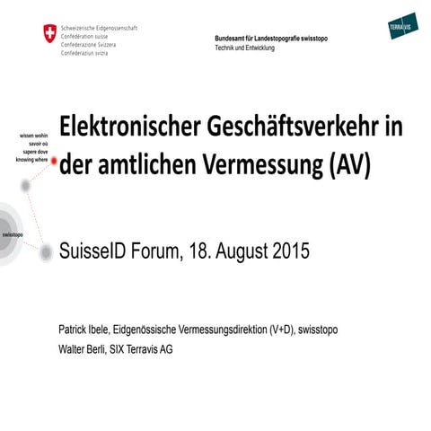 SuisseID Forum 2015 | Elektronischer Geschäftsverkehr in der amtlichen Vermes...