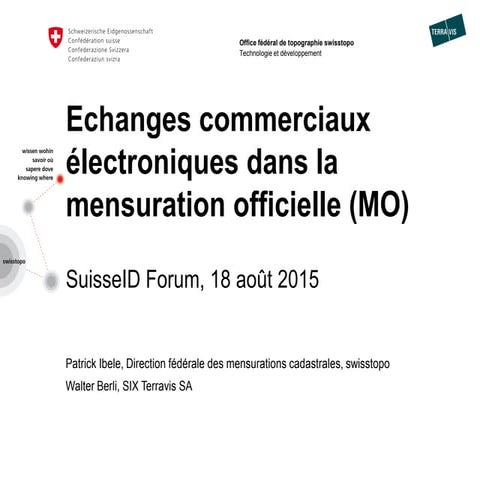SuisseID Forum 2015 | Echanges commerciaux dans la mensuration officielle 