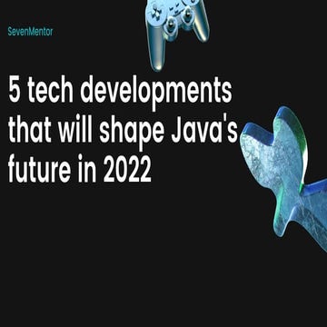 5 tech developments that will shape java's future in 2022