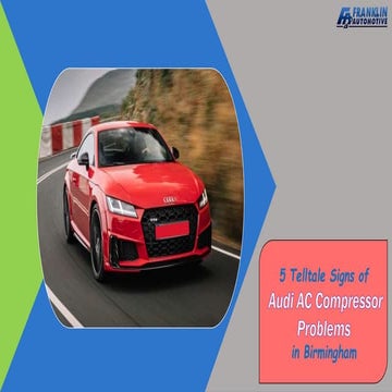 5 Troubling Symptoms of Audi AC Compressor Failure From Certified ...