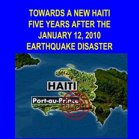 5th Anniversary of the Haiti Earthquake: 12 January 2010