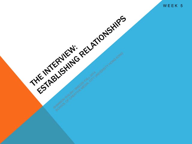 The Interview: Establishing relationships