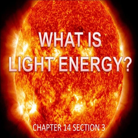 5th grade chapter 14 section 3 - what is light energy