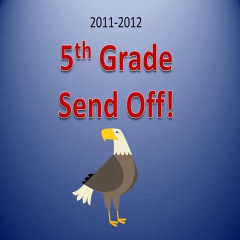 5th  grade send off 2011 2012