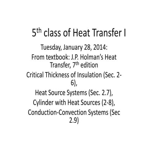 5th heat transfer class, tuesday, january 28, 2014