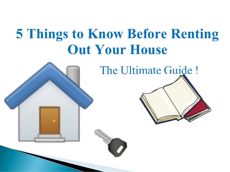5 things to know before renting out your house
