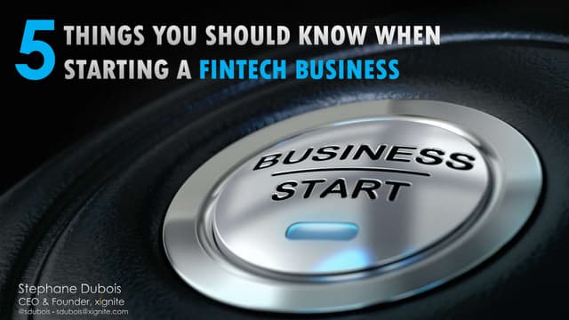 5 Things You Should Know When Starting A Fintech Company Ppt 5 Things You Should Know When Starting A Fintech Company Ppt
